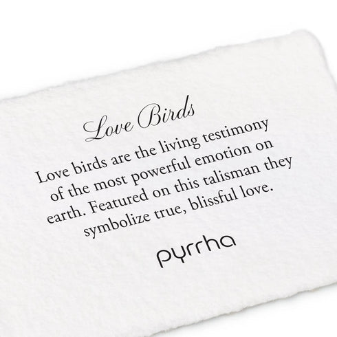 Love Birds Talisman - Pyrrha -